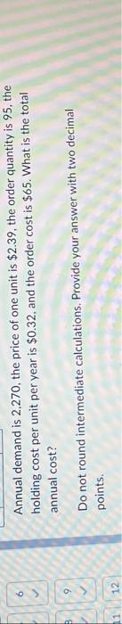Annual demand is 2,270 , the price of one unit is