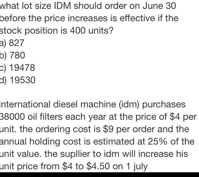 what lot size IDM should order on June 30 before