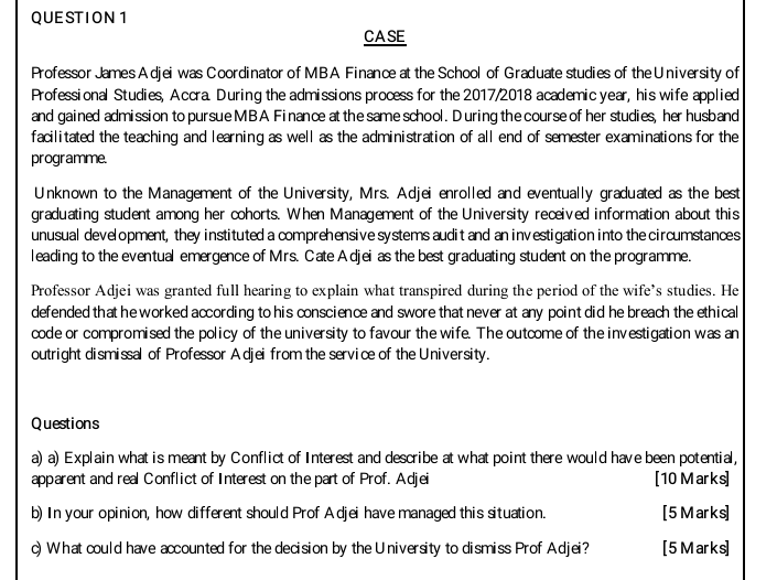 QUESTION 1 CASE Professor James A djei was