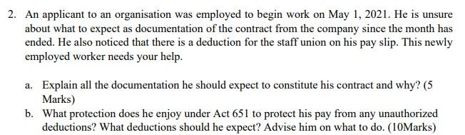 2. An applicant to an organisation was employed