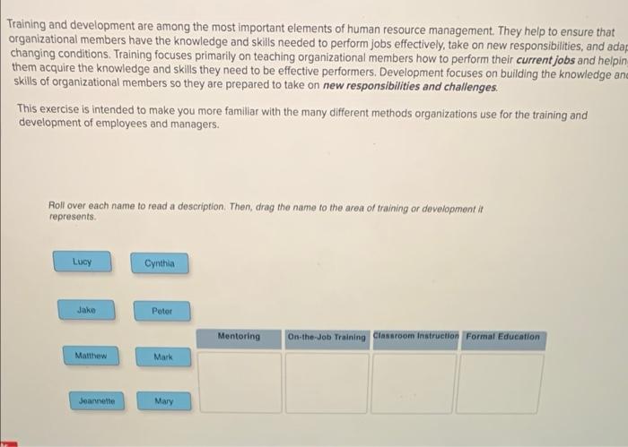 Training and development are among the most