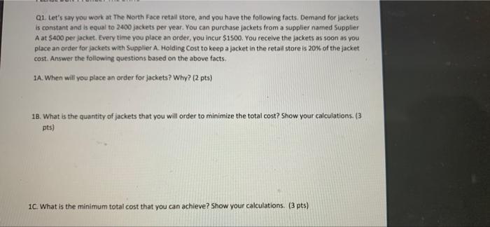 Q1. Let's say you work at The North Face retail