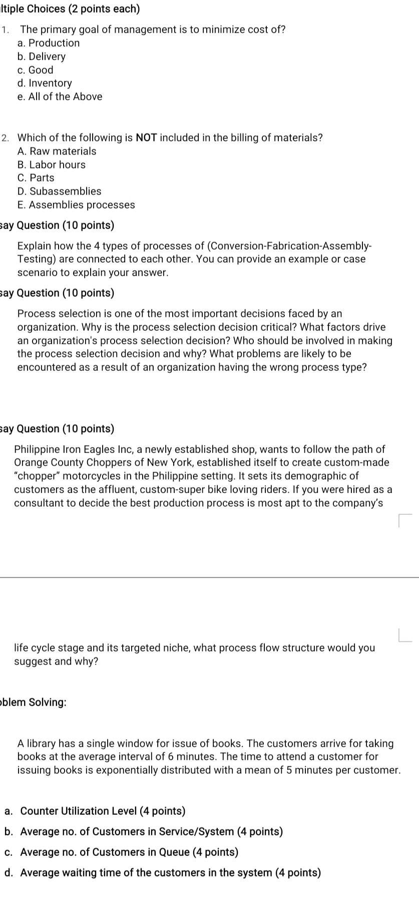 1. The primary goal of management is to minimize