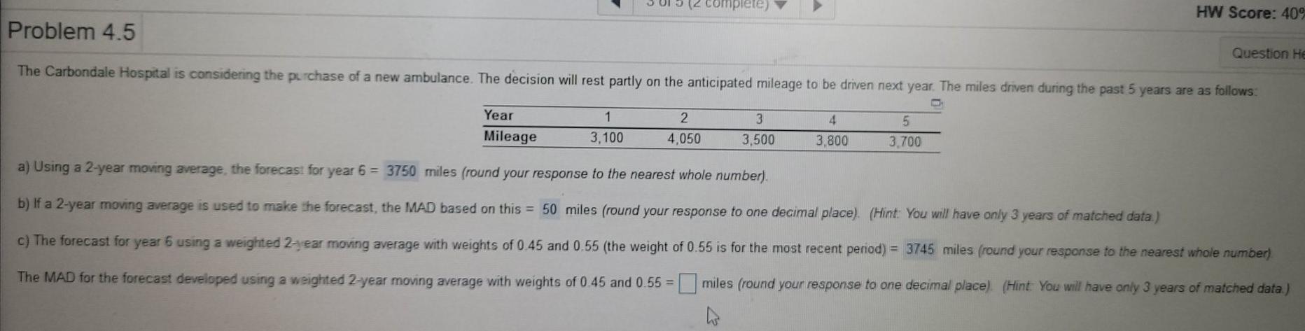 nplete) HW Score: 40 Problem 4.5 Question He The