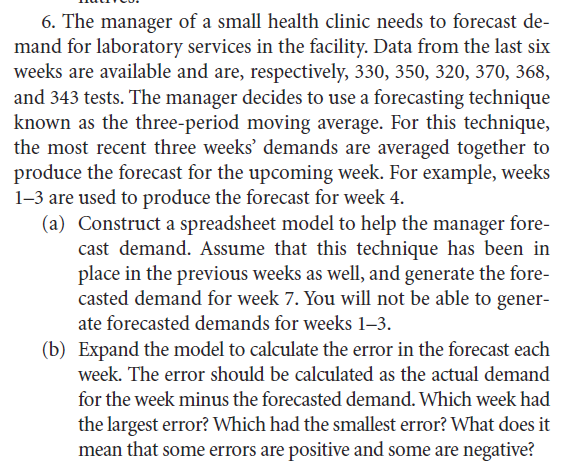 Kindly show work on excel 6. The manager of a