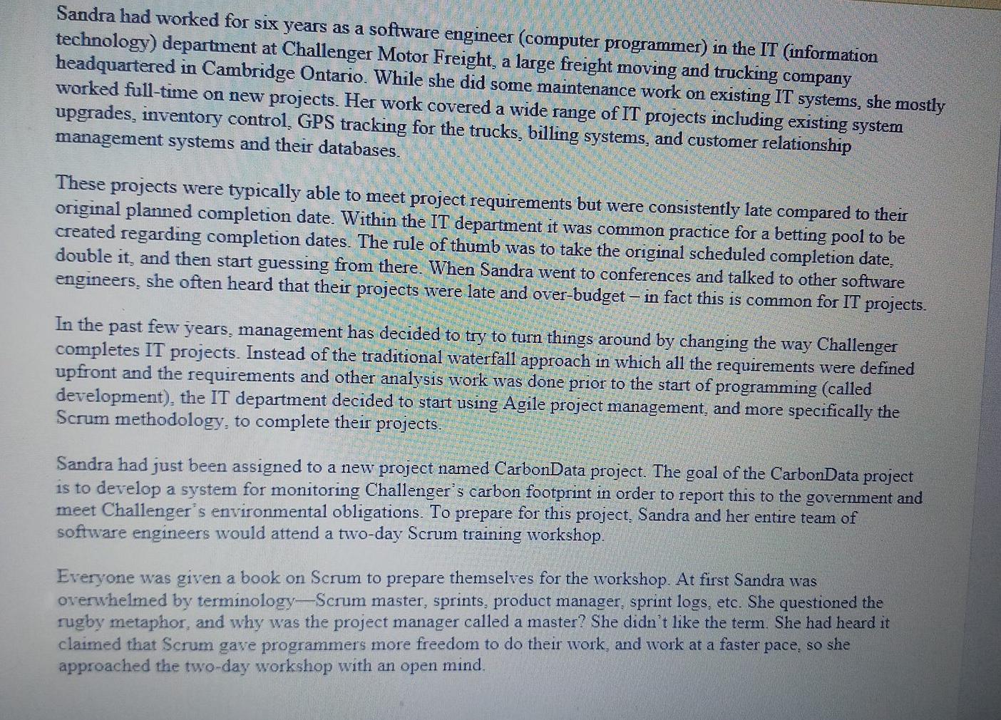 Sandra had worked for six years as a software