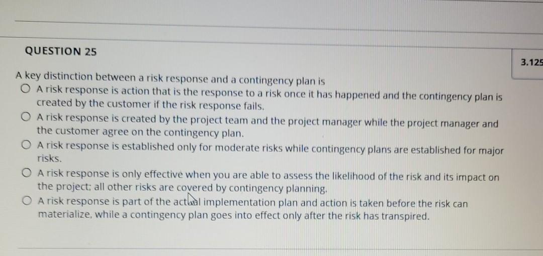 QUESTION 25 3.129 A key distinction between a