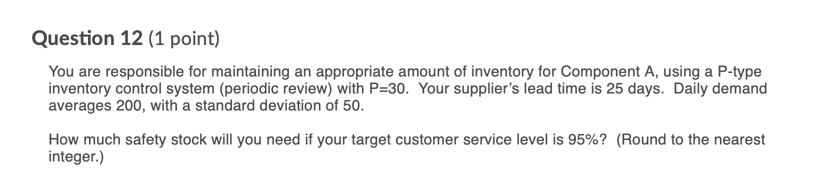 Question 5 (1 point) You are responsible for