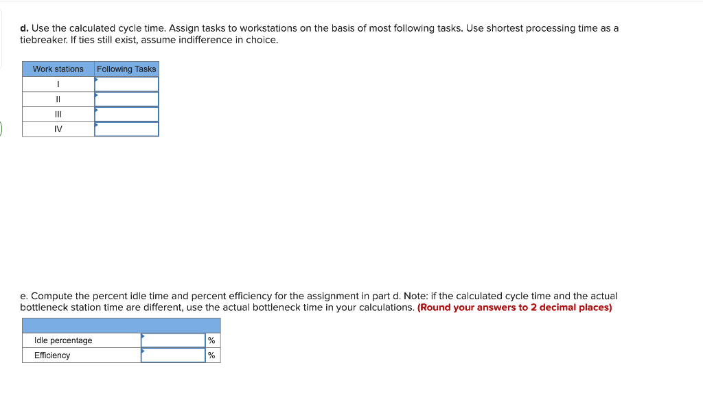 d. Use the calculated cycle time. Assign tasks to