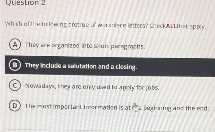 Question 2 Which of the following aretrue of