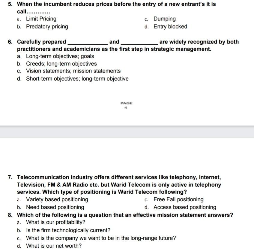 answer these mcqs 5. When the incumbent reduces