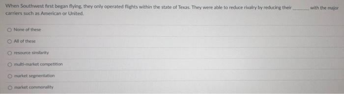 When Southwest first began flying, they only