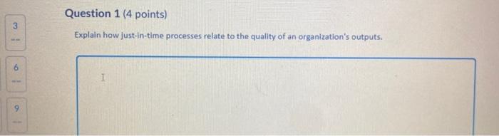 Question 1 (4 points) 3 Explain how just-in-time