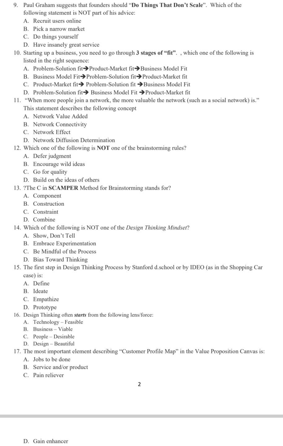 1. "A startup is a organization designed to