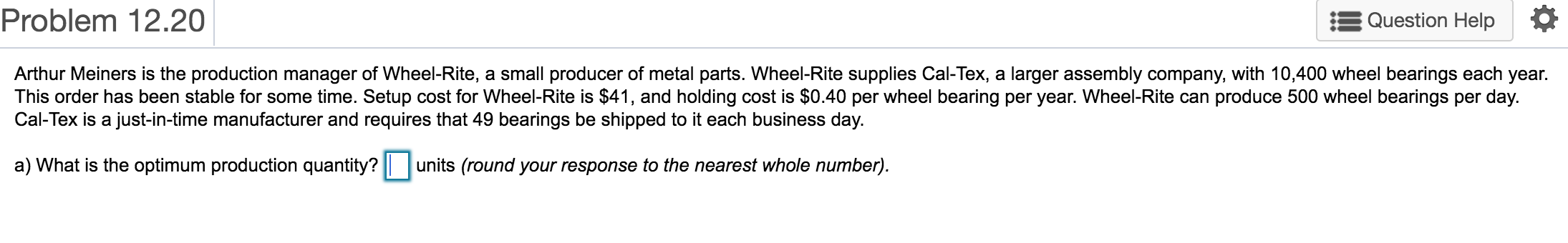 Problem 12.20 Question Help Arthur Meiners is the
