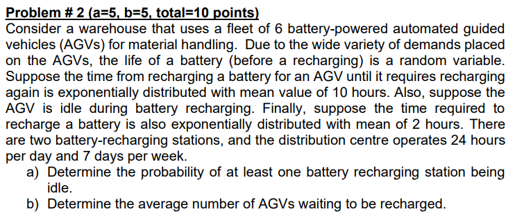 Problem #2 (a=5, b=5, total=10 points) Consider a
