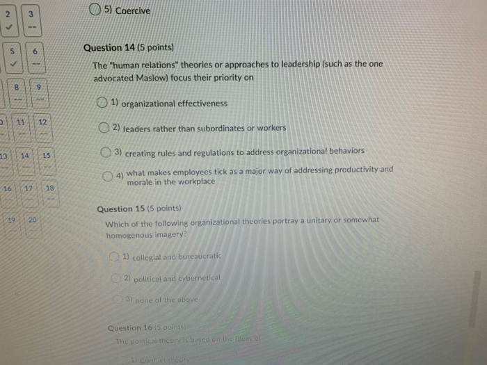 5) Coercive 3 N 5 6 Question 14 (5 points) The