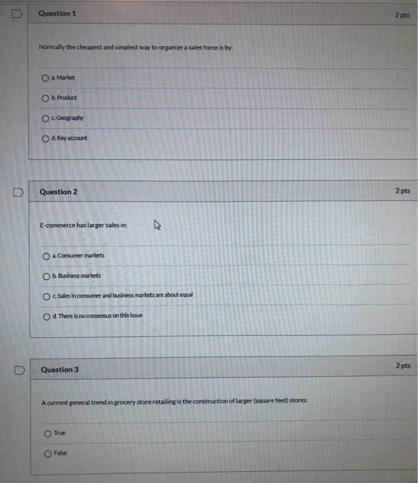 Question 1 2 pts Normally the cheapest and