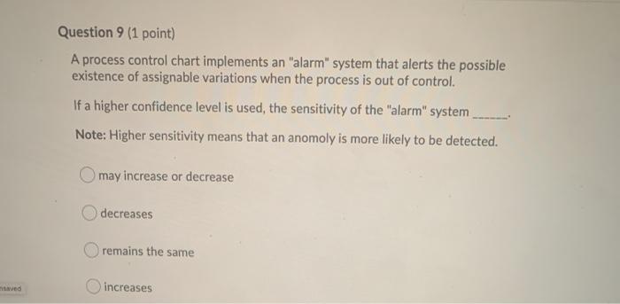 Question 9 (1 point) A process control chart
