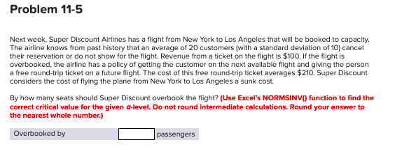 Problem 11-5 Next week, Super Discount Airlines