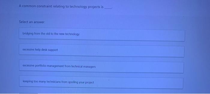 A common constraint relating to technology