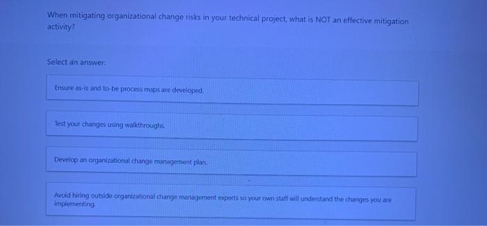 When mitigating organizational change risks in