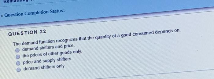 Question Completion Status: QUESTION 22 The