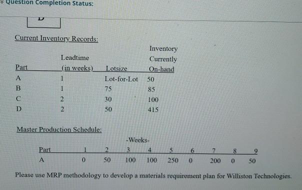 Wilton Technologies wishes to use MRP methodology