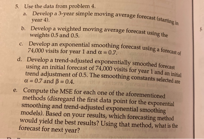 please only excel formulas year 4). 8. a. Develop