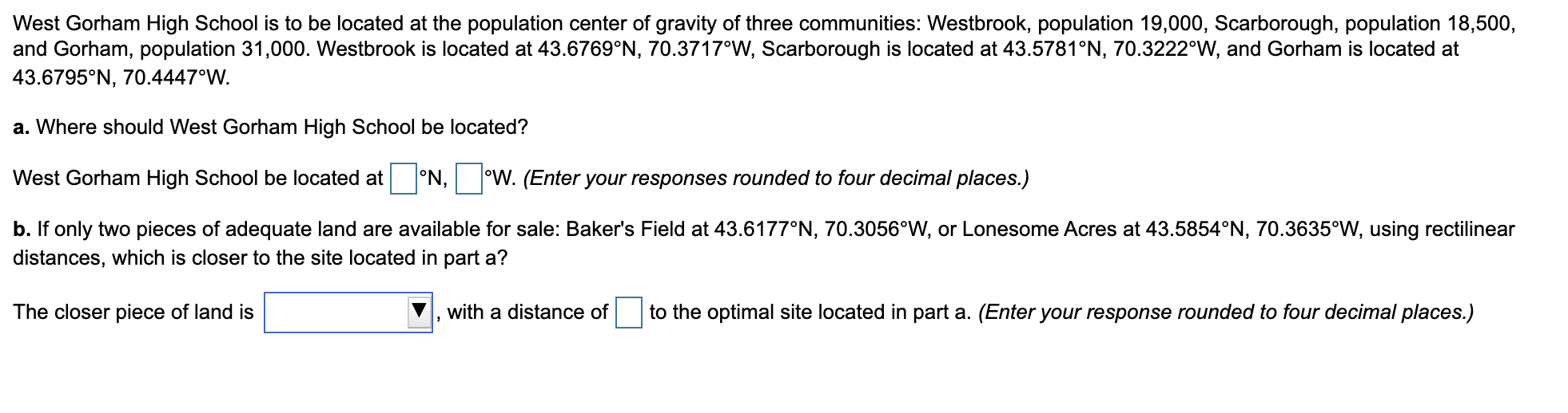 West Gorham High School is to be located at the