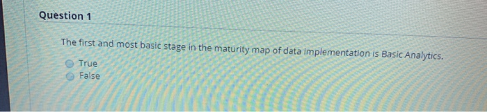 Question 1 The first and most basic stage in the