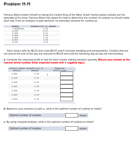 Problem 11-11 Famous Albert prides himself on