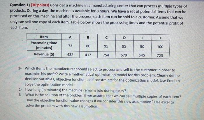 Question 1) (30 points) Consider a machine in a