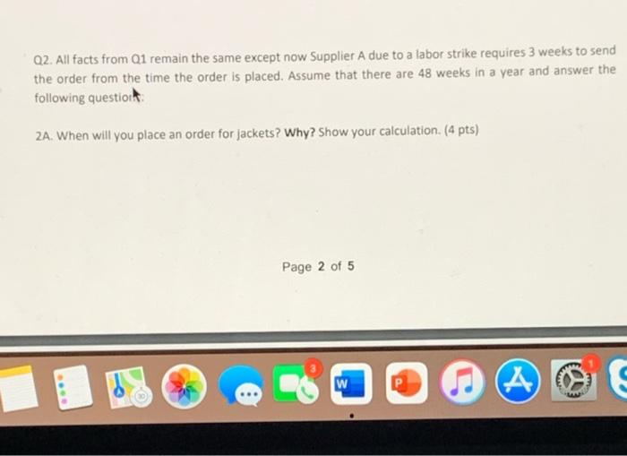 Q2. All facts from Q1 remain the same except now