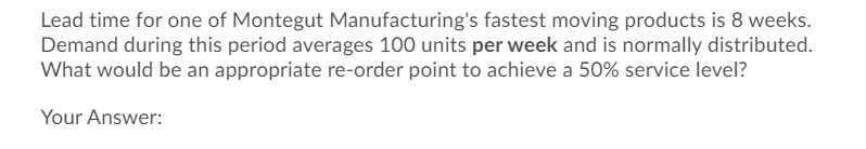 Lead time for one of Montegut Manufacturing's