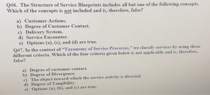 Q#6. The Structure of Service Blueprints includes