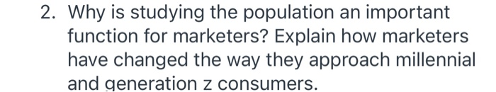 2. Why is studying the population an important
