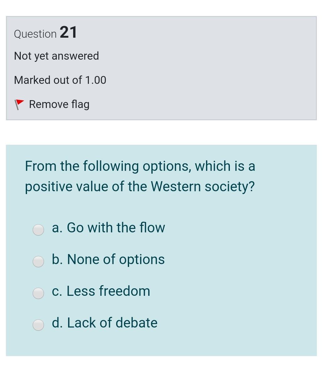 Question 21 Not yet answered Marked out of 1.00