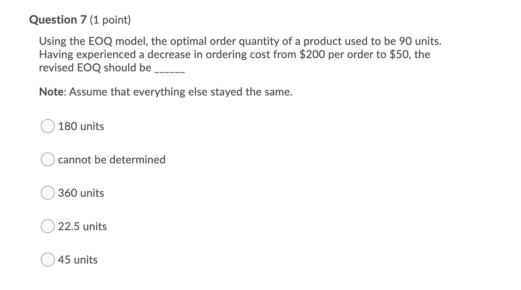 Question 7 (1 point) Using the EOQ model, the