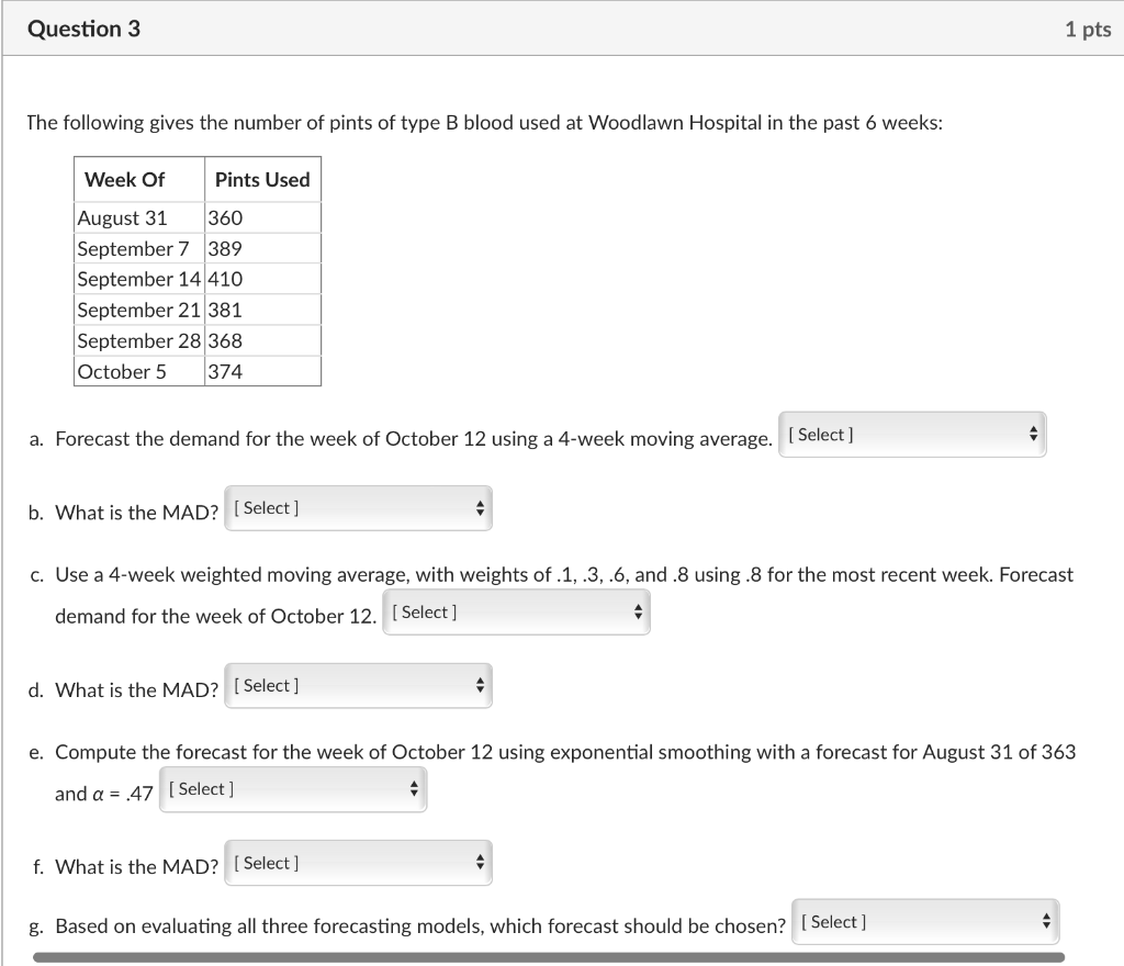 Question 3 1 pts The following gives the number