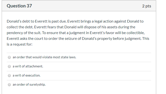 Question 37 2 pts Donald's debt to Everett is