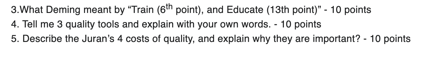 3.What Deming meant by "Train (6" point), and