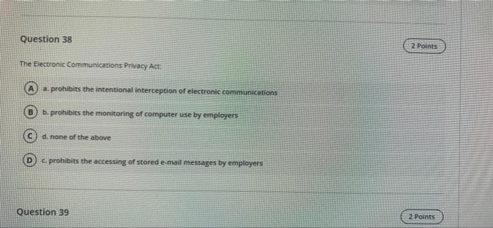 The Electronic Communications Privacy Act: a.