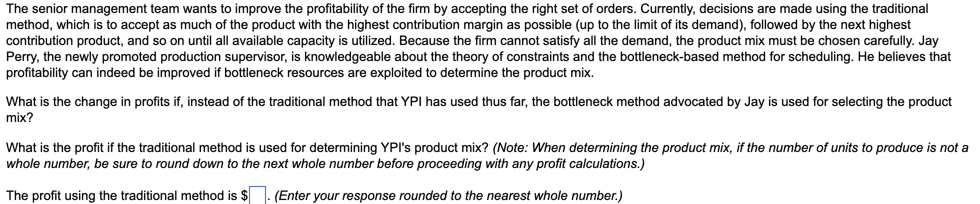 York-Perry Industries (YPI) manufactures a mix of