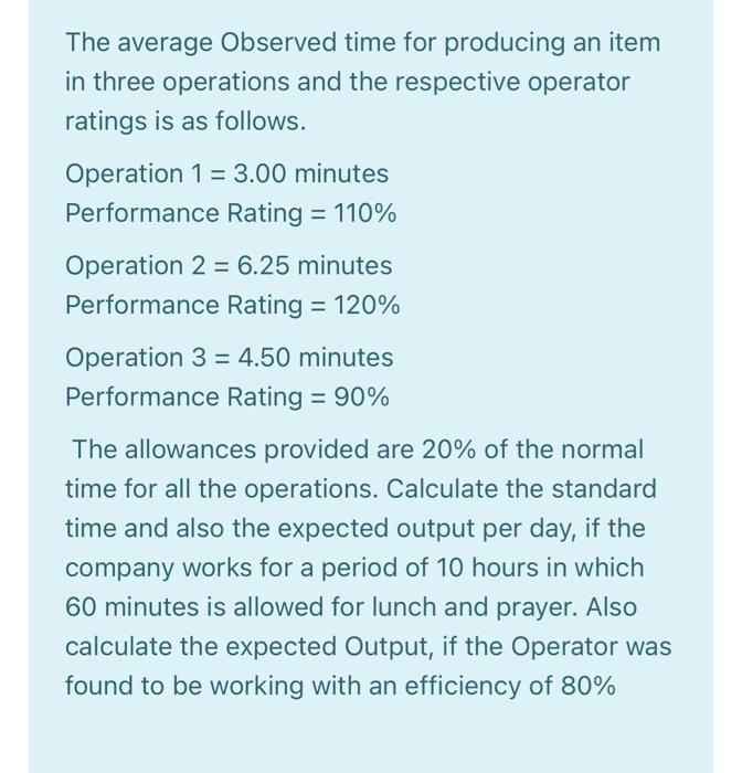 The average Observed time for producing an item