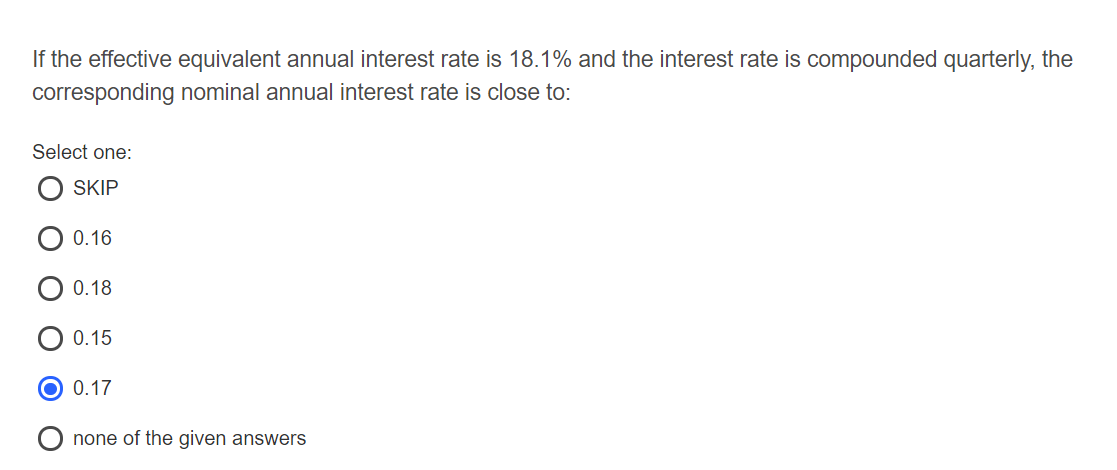 If the effective equivalent annual interest rate