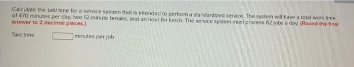 Calculate the take time for a service system that