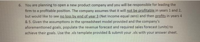 i need help on this question 6. You are planning