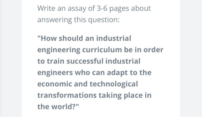 Write an assay of 3-6 pages about answering this