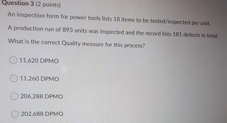 Question 3 (2 points) An inspection form for